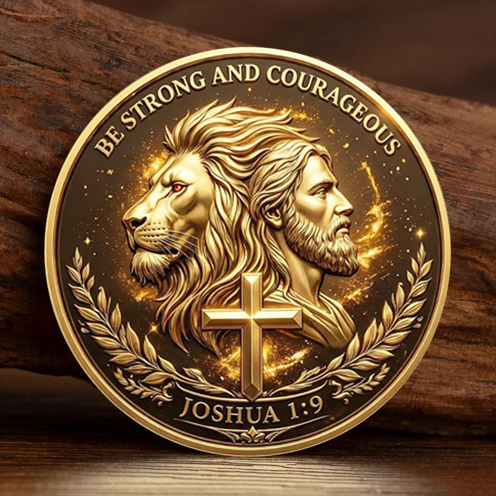 Be Strong and Courageous Joshua 1:9 Gold Plated Collection Coin As Bold As Lion Jesus Cross Souvenir Coin